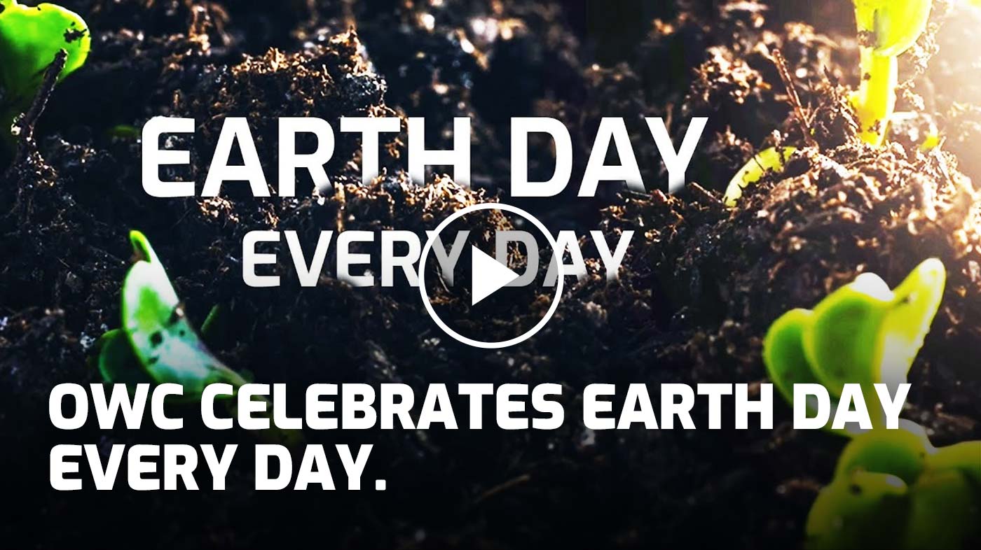 OWC Celebrates Earth Day EVERY Day