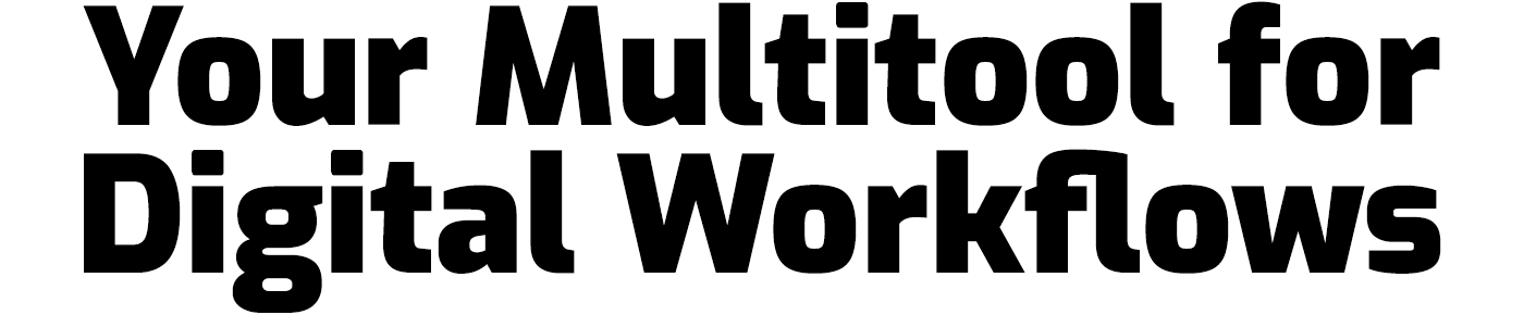 Multitool Digital Workflows