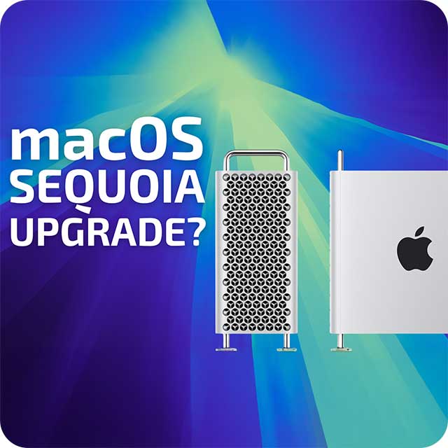 Have a 2019 Mac Pro? Here’s Our Advice on Whether or Not to Upgrade to macOS 15 Sequoia