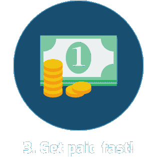 Get paid fast