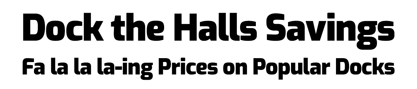 Dock the Halls Savings