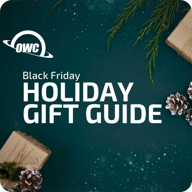 This is Kind of a Big Deal: The OWC Black Friday Holiday Gift Guide