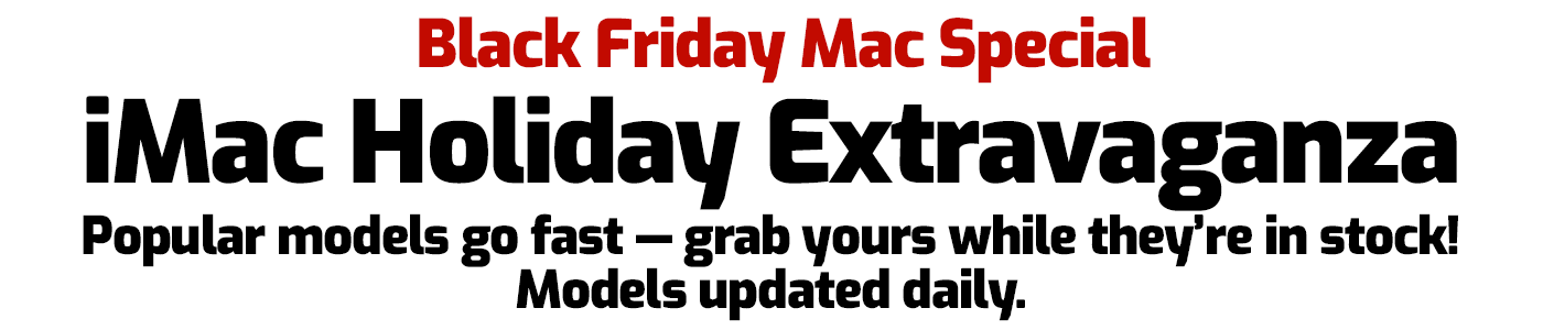 Black Friday iMac Holiday Extravaganza